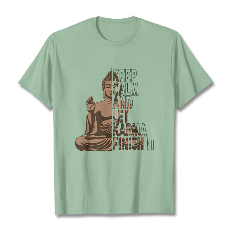 Nimara Ritual KEEP CALM AND LET KARMA FINISH IT Tee T-shirt