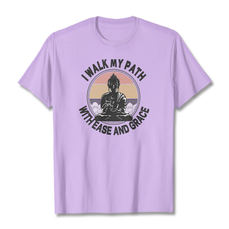 Nimara Ritual I Walk My Path With Ease And Grace Tee T-shirt