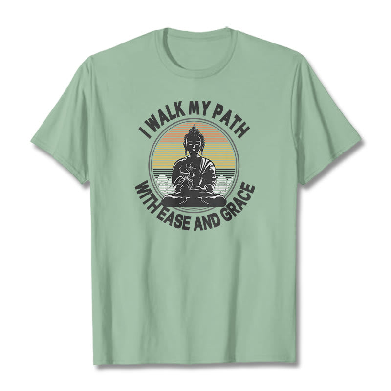 Nimara Ritual I Walk My Path With Ease And Grace Tee T-shirt