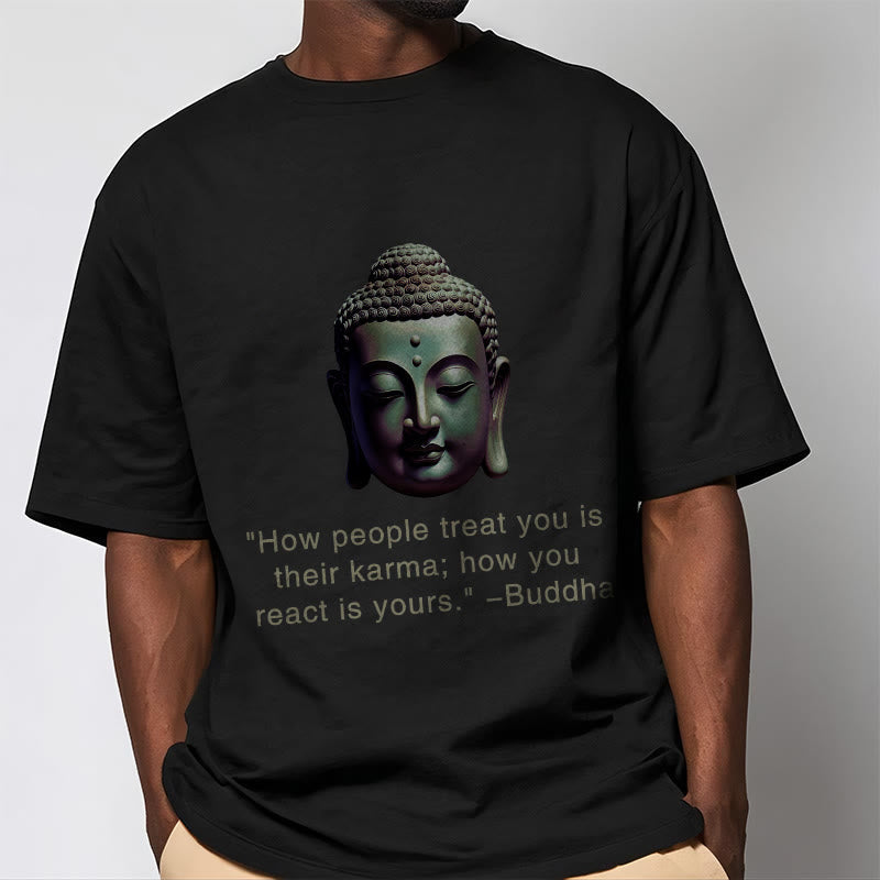 Nimara Ritual How People Treat You Is Their Karma Buddha Tee T-shirt