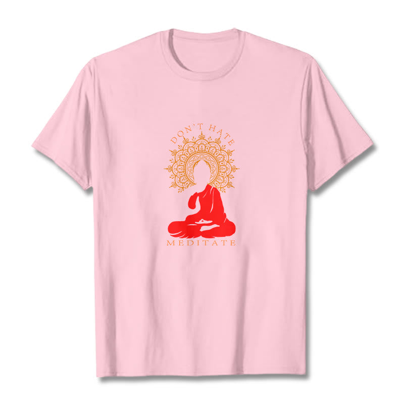 Nimara Ritual DON'T HATE MEDITATE Cotton Tee T-shirt