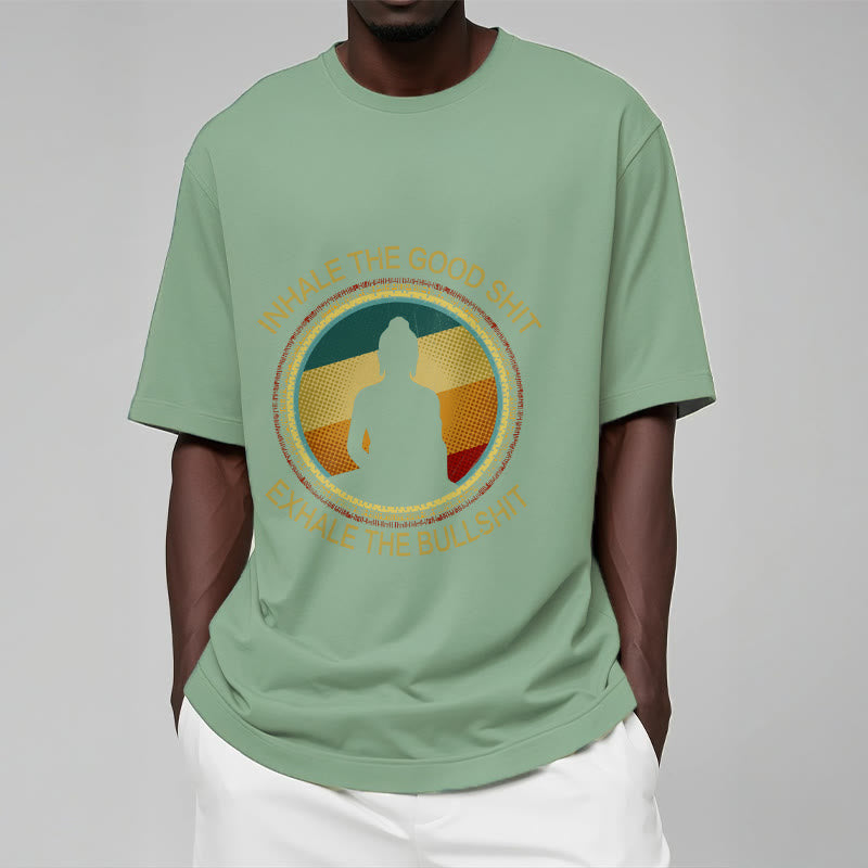 Nimara Ritual "INHALE THE GOOD SHIT EXHALE THE BULLSHT" Meditation Buddha Cotton Tee T-Shirt