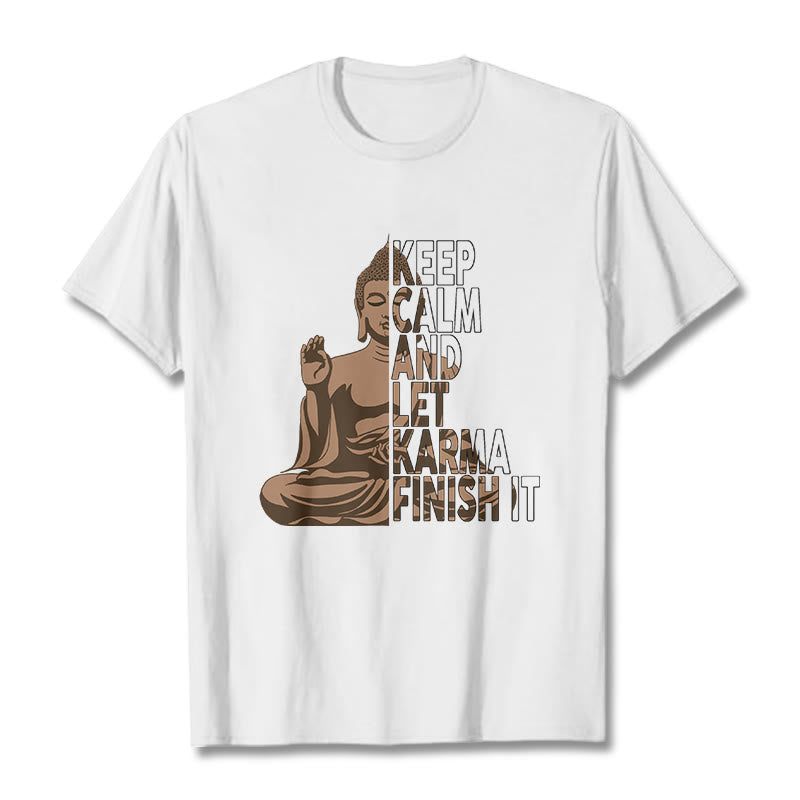 Nimara Ritual KEEP CALM AND LET KARMA FINISH IT Tee T-shirt