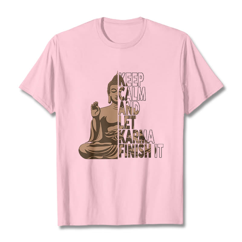 Nimara Ritual KEEP CALM AND LET KARMA FINISH IT Tee T-shirt