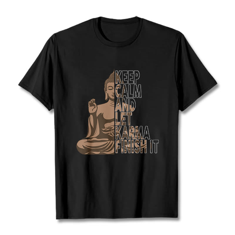Nimara Ritual KEEP CALM AND LET KARMA FINISH IT Tee T-shirt