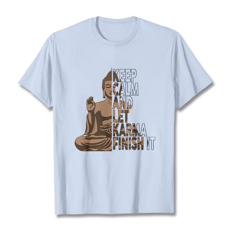 Nimara Ritual KEEP CALM AND LET KARMA FINISH IT Tee T-shirt