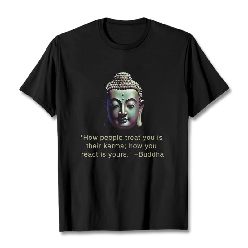 Nimara Ritual How People Treat You Is Their Karma Buddha Tee T-shirt