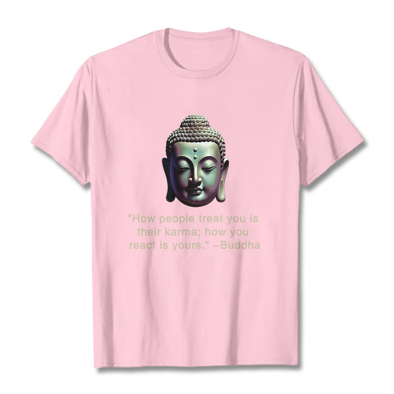 Nimara Ritual How People Treat You Is Their Karma Buddha Tee T-shirt