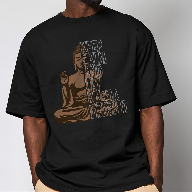 Nimara Ritual KEEP CALM AND LET KARMA FINISH IT Tee T-shirt