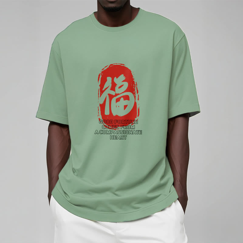 Nimara Ritual Fu Good Fortune Comes From A Compassionate Heart Tee T-shirt