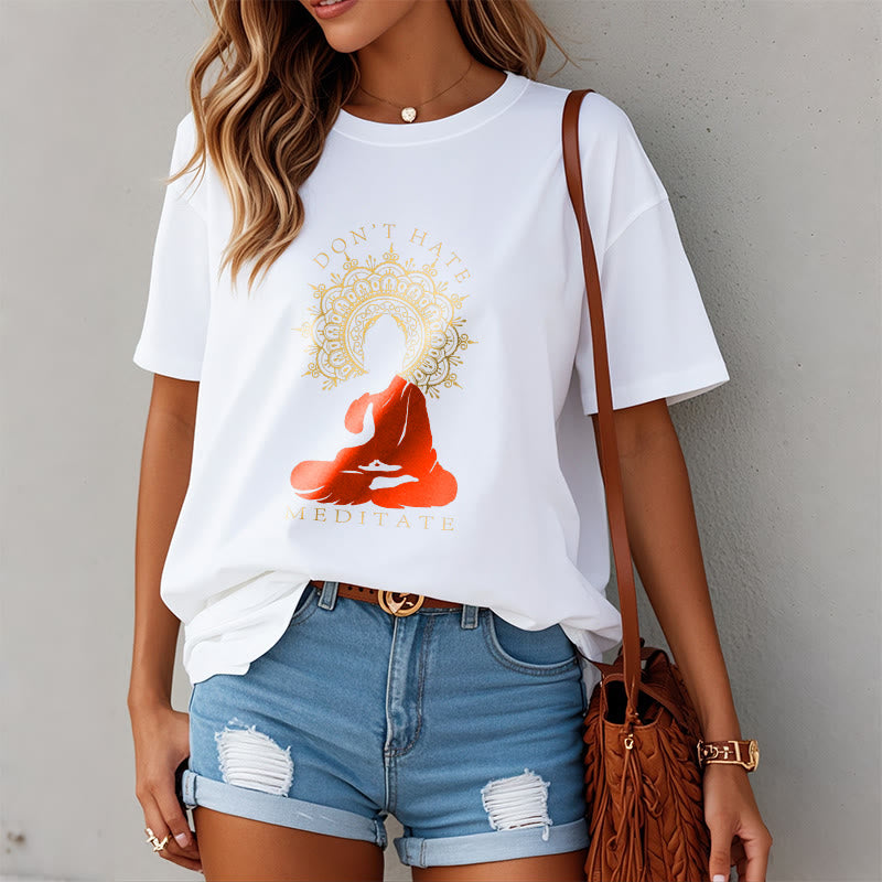 Nimara Ritual DON'T HATE MEDITATE Cotton Tee T-shirt