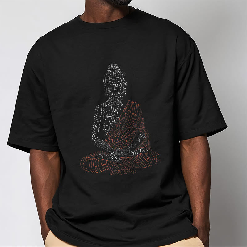 Nimara Ritual Meditating Buddha Let That Shit Go Pattern Tee T-shirt