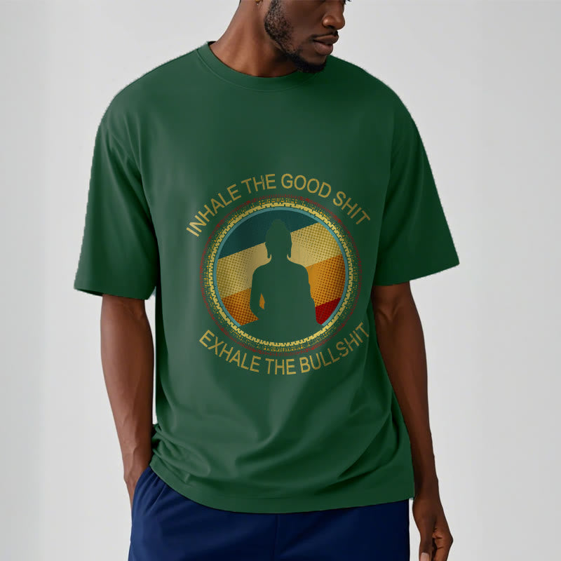 Nimara Ritual "INHALE THE GOOD SHIT EXHALE THE BULLSHT" Meditation Buddha Cotton Tee T-Shirt