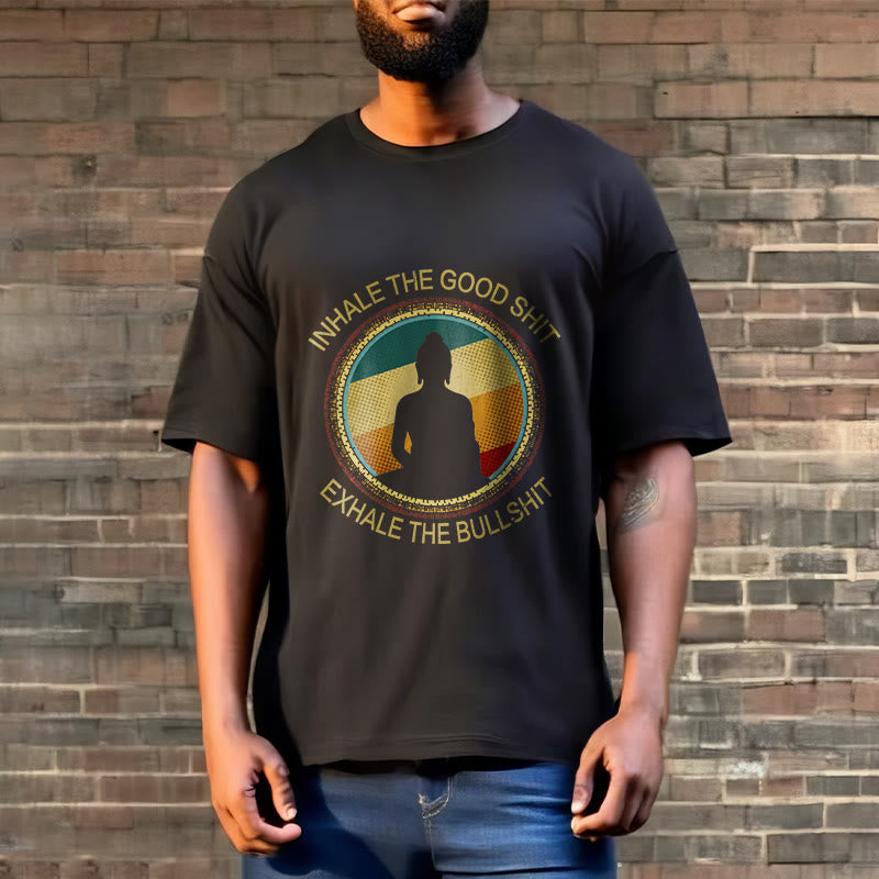 Nimara Ritual "INHALE THE GOOD SHIT EXHALE THE BULLSHT" Meditation Buddha Cotton Tee T-Shirt