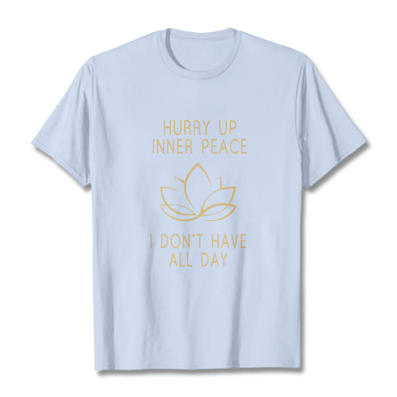 Nimara Ritual HURRY UP INNER PEACE Tee T-shirt