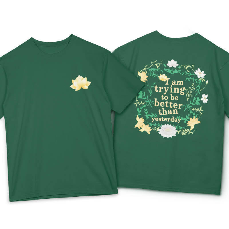 Nimara Ritual Lotus I Am Trying To Be Better Tee T-shirt