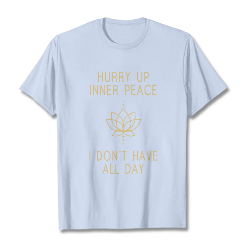 Nimara Ritual HURRY UP INNER PEACE Tee T-shirt